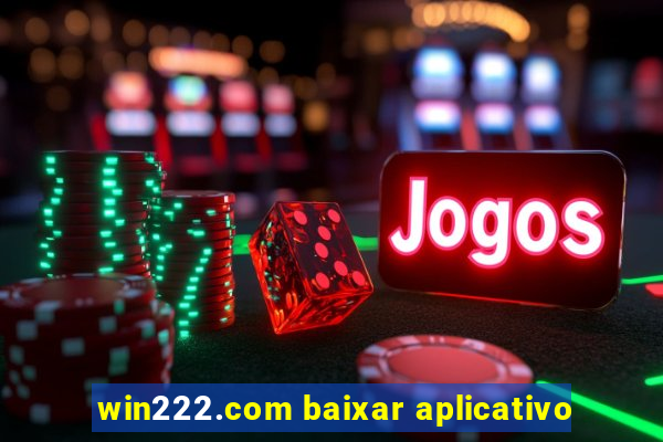 win222.com baixar aplicativo